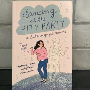 Dancing at the Pity Party Graphic Memoir